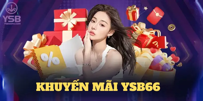 Cập Nhật Chương Trình Khuyến Mãi YSB66 Cho Năm Mới Khuyến mãi YSB66 là một cơ hội hiếm có để người chơi có thể gia tăng nguồn vốn